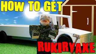 2024 Lumber Tycoon 2 How To Get Rukiryaxe  Roblox [upl. by Orgalim]