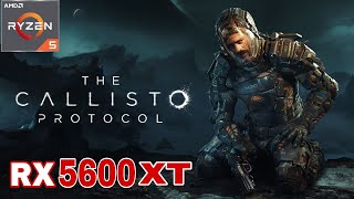 Callisto Protocol on RX 5600 XT 6GB is a NIGHTMARE [upl. by Connelly299]