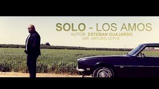 Los Amos  Solo Video Oficial [upl. by Netnilc864]