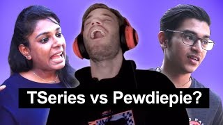 What do Indians think of Tseries vs Pewdiepie [upl. by Raquela260]