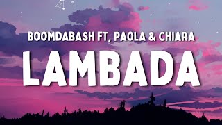 Boomdabash ft Paola amp Chiara  Lambada TestoLyrics [upl. by Peti]