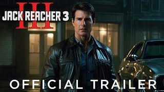 Jack Reacher 3 2025  First Trailer  Tom Cruise [upl. by Linis]