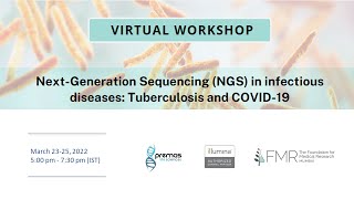 Workshop NextGeneration Sequencing NGS in infectious diseases Tuberculosis and COVID19 Day 1 [upl. by Jenei356]