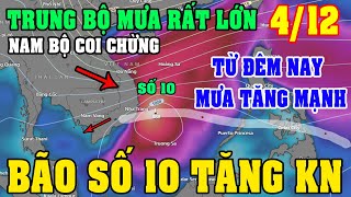 Ngày 0412Xác Suất Cao Có Bão Số 10 Tiến Vào BĐPhía Nam Đề Phòng CaoMưa Lớn 3 MiềnDiy Skills [upl. by Johna]