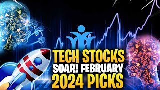 February 2024s HOTTEST Tech Stocks Unveiled Top Picks for Explosive Growth [upl. by Eelarual]