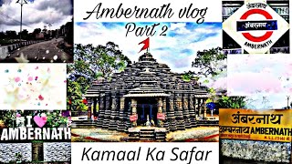 Safar 2  Safar In Ambernath Part 2 [upl. by Aikas]