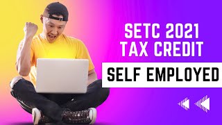 SETC 2021 Tax Credit [upl. by Aikenahs339]