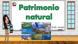 Patrimonio natural [upl. by Papotto]