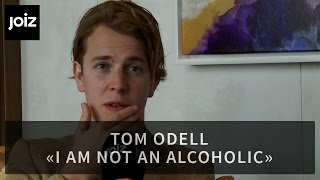 Tom Odell «I am not an alcoholic» [upl. by Princess]