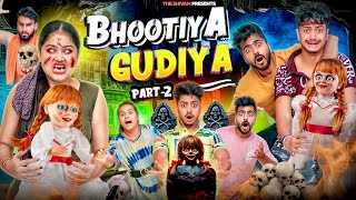 BHOOTIYA GUDIYA  PART  2  THE SHIVAM [upl. by Lyndsie]