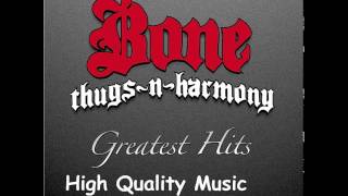 Bone Thugs n Harmony Greatest Hits HQ [upl. by Dody]