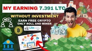 My Earning 7391545 Ltc without investment  ltcminercom payment proof  make money online 2024 [upl. by Lanni]