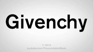 How To Pronounce Givenchy [upl. by Aivan]