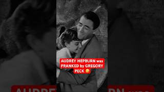 Audrey Hepburn was PRANKED By Gregory Peck [upl. by Semele]