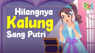 Misteri Hilangnya Kalung Sang Putri  Dongeng Anak Bahasa Indonesia  Cerita Rakyat Nusantara [upl. by Ozen]