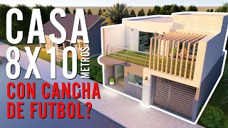 CASA en TERRENO de 8X10 METROS con CANCHA de FÚTBOL [upl. by Glynda]