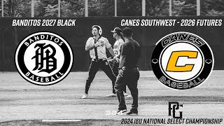 Canes Southwest2026 FuturesvsBanditos 2027 Black  2024 PG 16U National Select Championship [upl. by Jarlen]