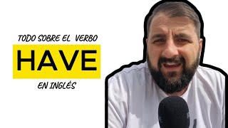 Conjugación del Verbo quotHavequot en Inglés Fácilmente [upl. by Gavan]