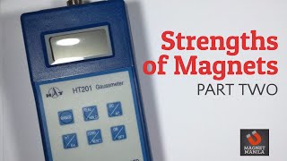 Strengths of Magnets Using a Gauss Meter  Part 2 of 3  Magnet Manila [upl. by Gerger828]