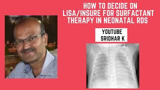 How to give surfactantLISA or INSURE vs brief ventilation surfactant CPAP INSURE [upl. by Oynotna]