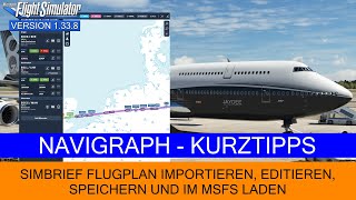 Navigraph  SimBrief Flugplan importieren editieren und im MS FS laden ★ MSFS 2020 [upl. by Alberik]