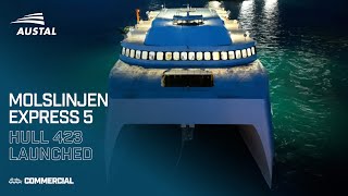 Largest ferry ever constructed by an Austal shipyard LAUNCHED  Hull 423  Express 5 for Molslinjen [upl. by Peltz690]