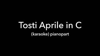 Aprile Tosti in C Piano accompanimentkaraoke [upl. by Rambort507]