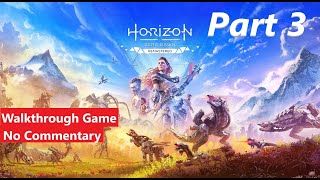 Horizon Zero Dawn Remastered  Part 3  Walkthrough Game No Commentary [upl. by Doomham]