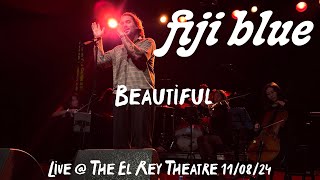 Fiji Blue  quotBeautifulquot Live  The El Rey Theatre 110824 fijiblue [upl. by Atteval]