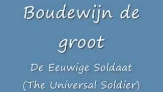 Boudewijn de groot  De Eeuwige Soldaat [upl. by Eimor937]