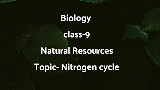 Nitrogen cycle class9 biology [upl. by Hbaruas]