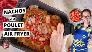 NACHOS AU POULET AIR FRYER 😊 [upl. by Eetse455]