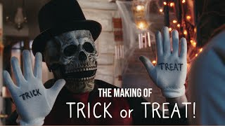 The Making of TRICK or TREAT [upl. by Nroht]