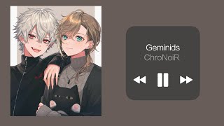 ChroNoiR  Geminids lyrics 中日羅字幕 [upl. by Gnni]