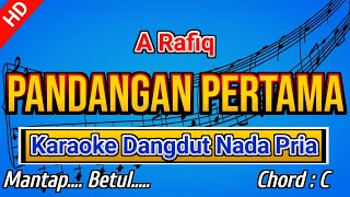 PANDANGAN PERTAMA  A Rafiq  KARAOKE HD [upl. by Airetahs]