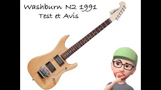 Washburn N2 japan  1991 Avis et test [upl. by Sterling]