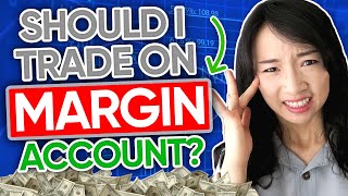 Should I Trade on Margin Account What is Margin Trading [upl. by Elleb]