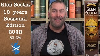 Glen Scotia aged 12 year Seasonal Edition 2022 Amontillado Sherry Cask Strength Single Malt [upl. by Henrietta]