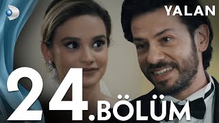 Yalan 24 Bölüm I Full Bölüm [upl. by Agnew]