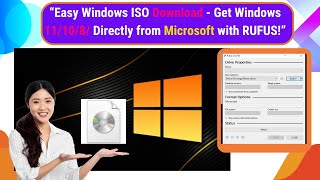 quotEasy Windows ISO Download  Get Windows 1110 Directly from Microsoft with RUFUSquot [upl. by Ylrebmyk740]