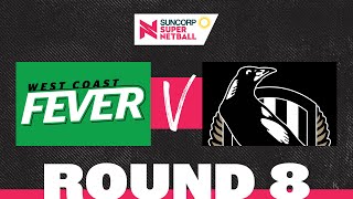 Magpies v Fever  SSN 2022 Round 8  Full Match  Suncorp Super Netball [upl. by Arezzini800]