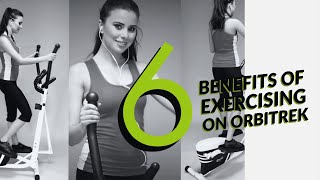 6 Benefits Of Exercising On Orbitrek [upl. by Madelyn]