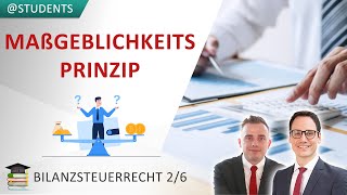 Maßgeblichkeitsprinzip der Handelsbilanz für die Steuerbilanz  Bilanzsteuerrecht 26 [upl. by Melisenda]