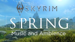 Spring in Skyrim  Music and Ambience [upl. by Marylin]