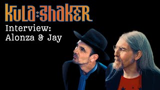 KULA SHAKER Jay amp Alonza On New Music Oasis Knebworth amp More [upl. by Teilo]