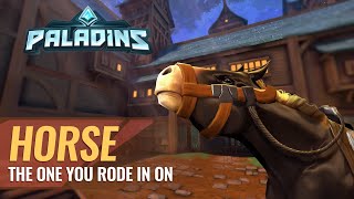 Paladins  Champion Teaser  Horse The One You Rode In On [upl. by Naltiak]