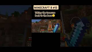 Minecraft  Season 8  15  Taking the treasure back to the base minecraft minecraftshorts game [upl. by Suicul541]