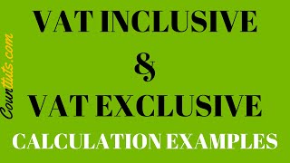 VAT Inclusive amp VAT Exclusive  Calculation Examples [upl. by Gilcrest609]