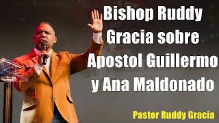 Bishop Ruddy Gracia sobre Apostol Guillermo y Ana Maldonado [upl. by Nyleimaj]