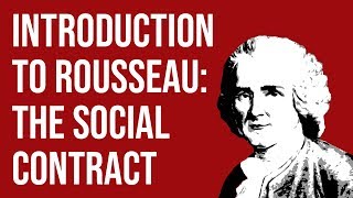 Introduction to Rousseau The Social Contract [upl. by Asihtal182]